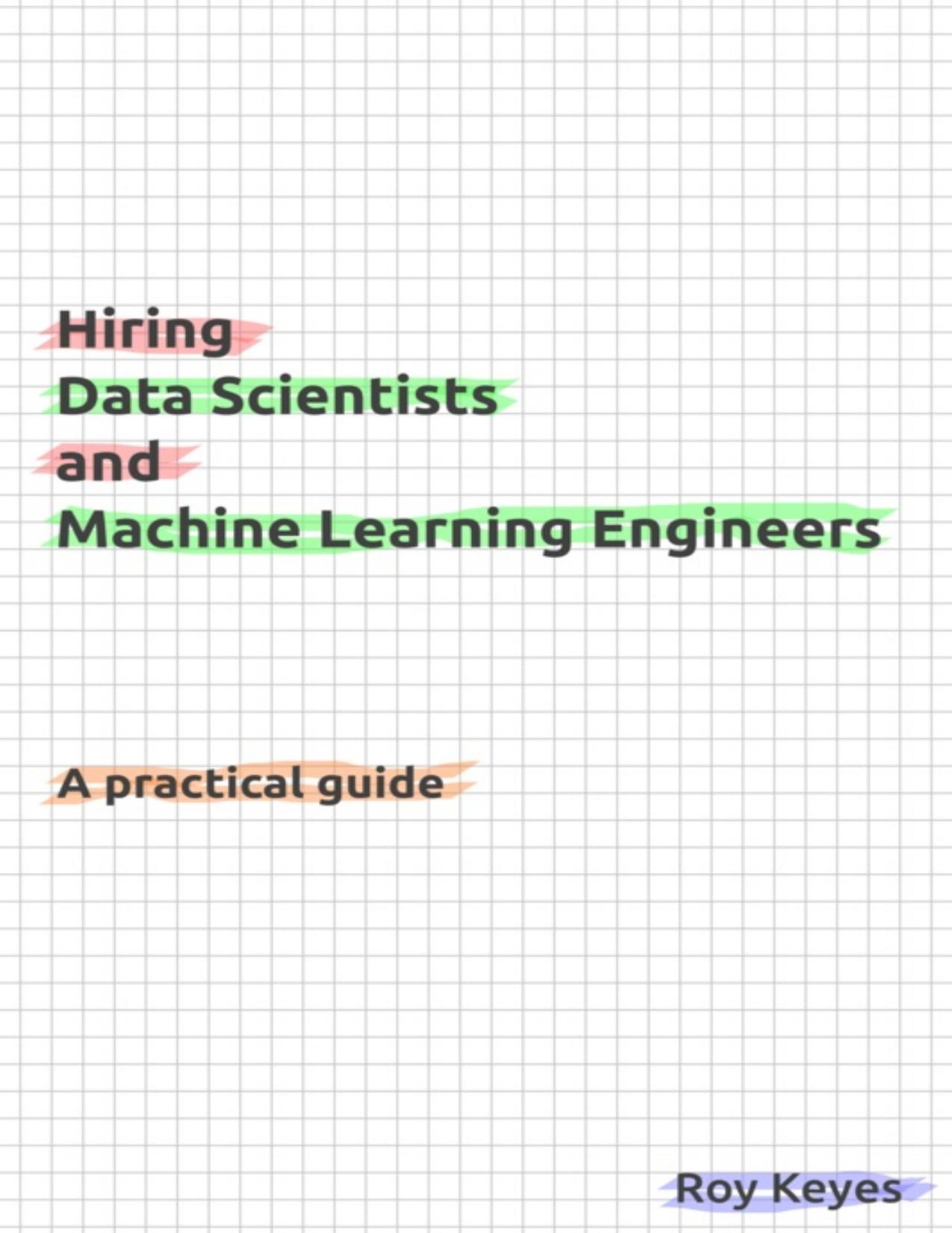 Hiring Data Scientists and Machine Learning Engineers