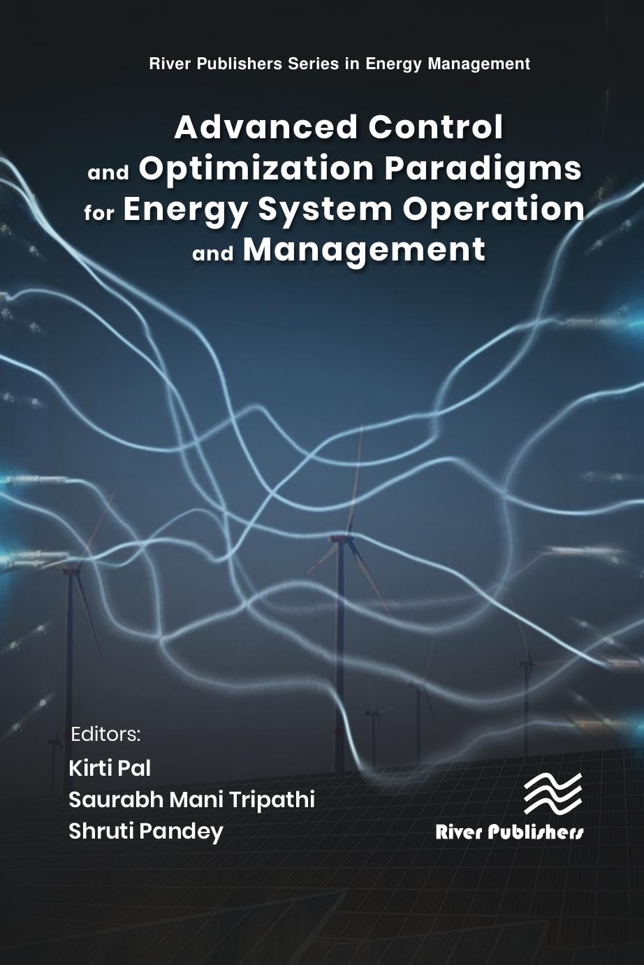 Advanced Control and Optimization Paradigms for Energy System Operation and Management