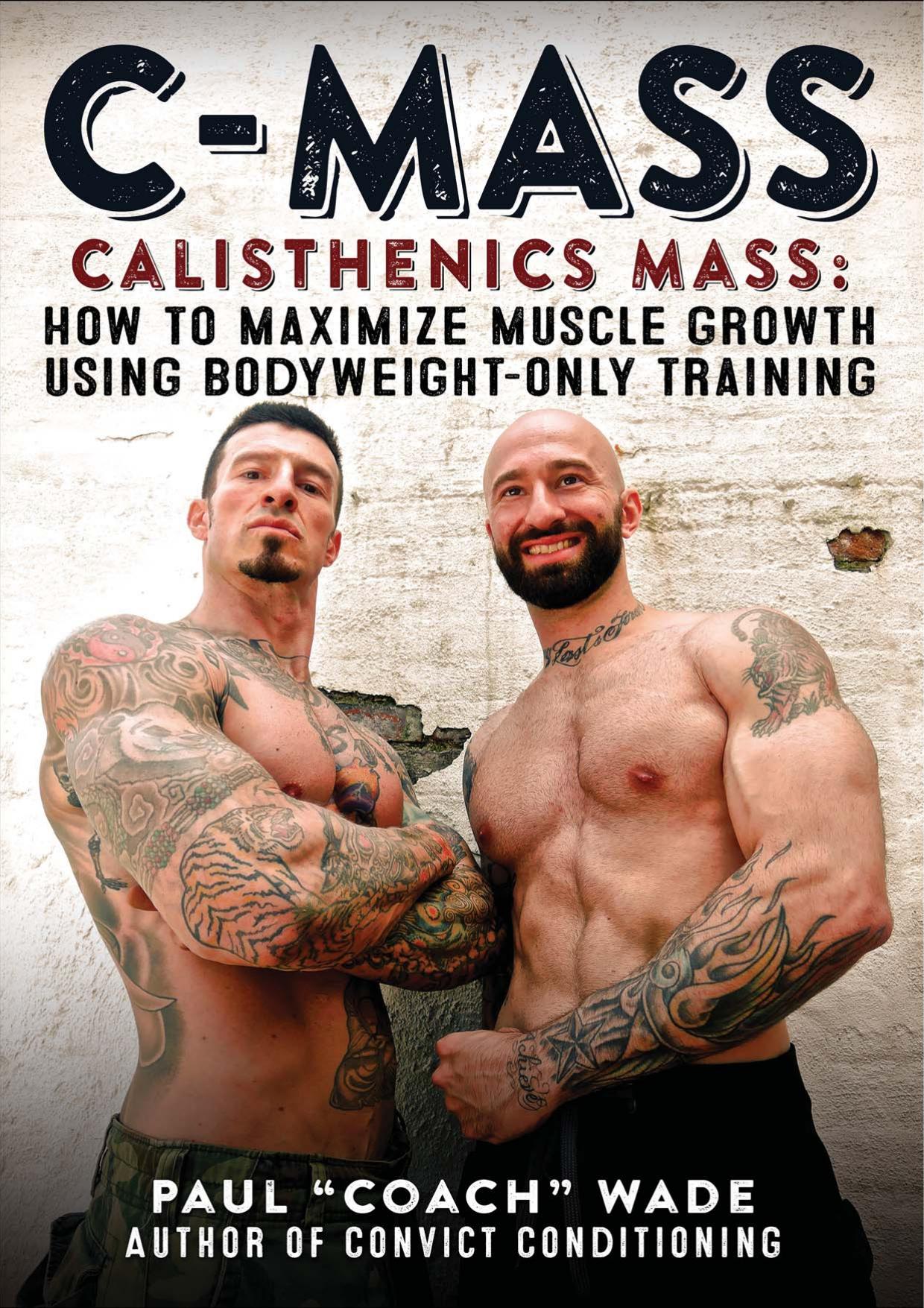 C-Mass Calisthenics Mass- How to Maximize