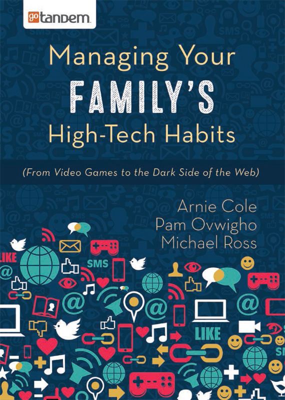 Managing Your Family’s High-Tech Habits: From Video Games to the Dark Side of the Web