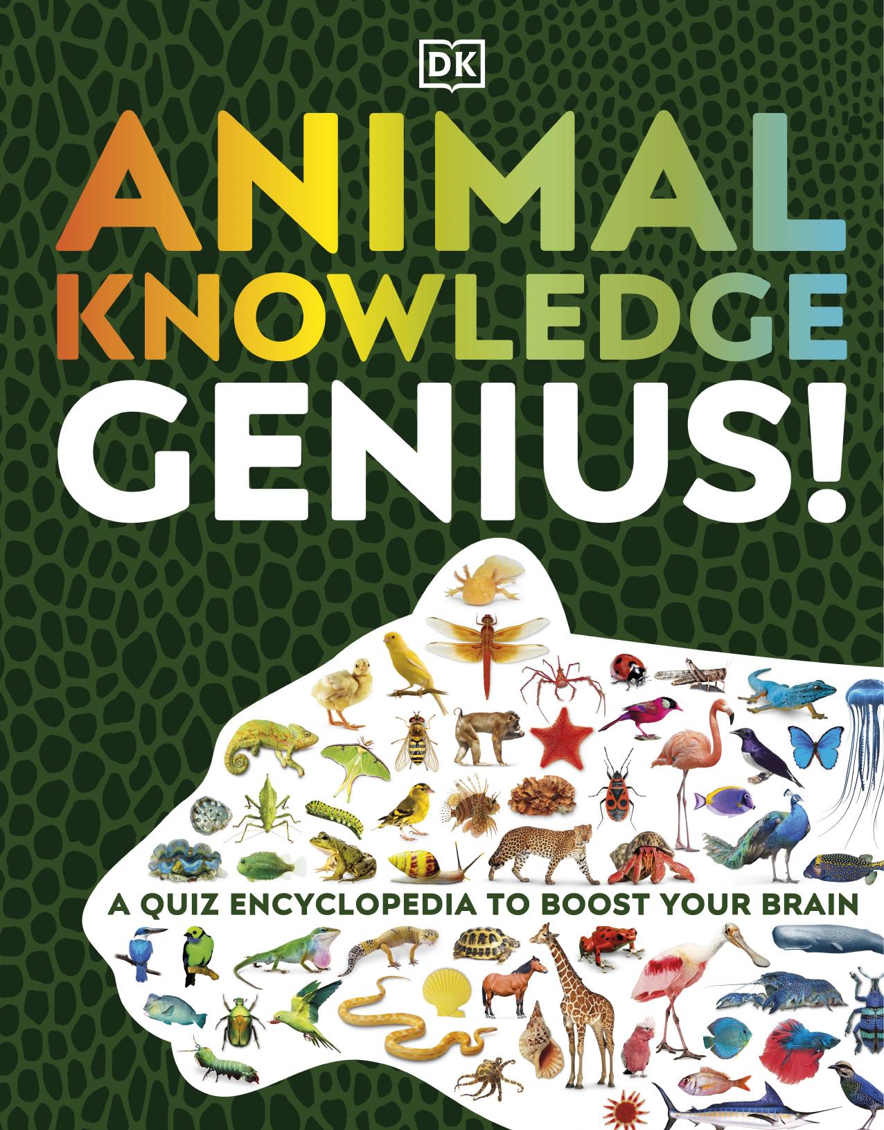 Animal Knowledge Genius!: A Quiz Encyclopedia to Boost Your Brain