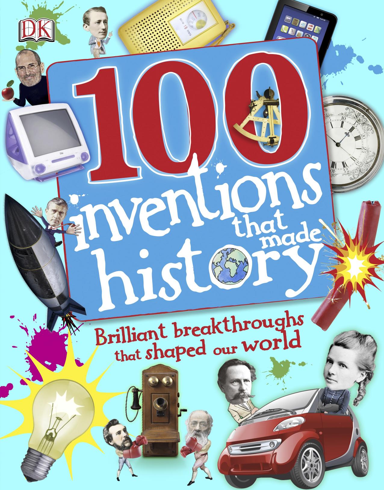 100 Inventions That Made History