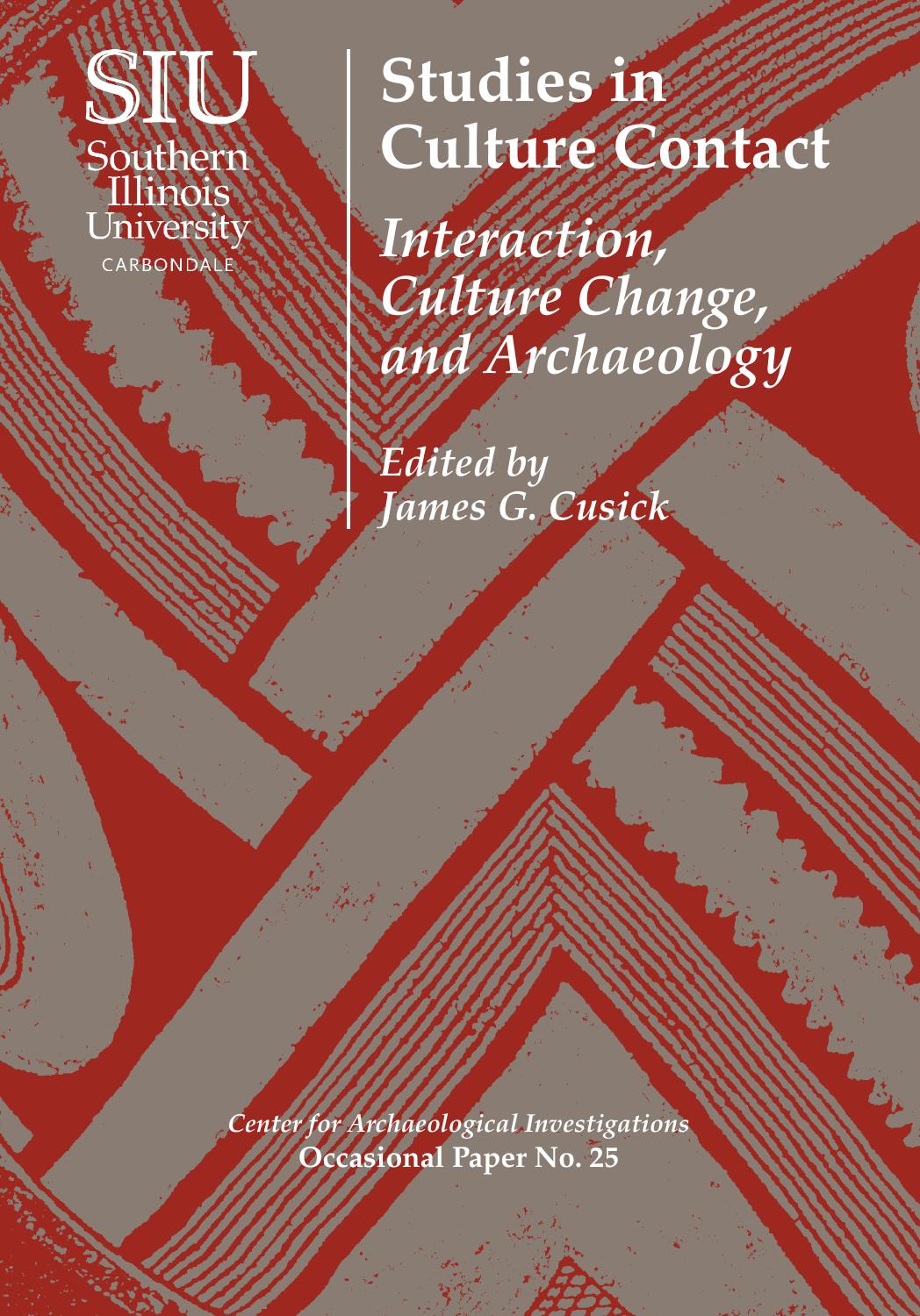 Studies in Culture Contact: Interaction, Culture Change, and Archaeology