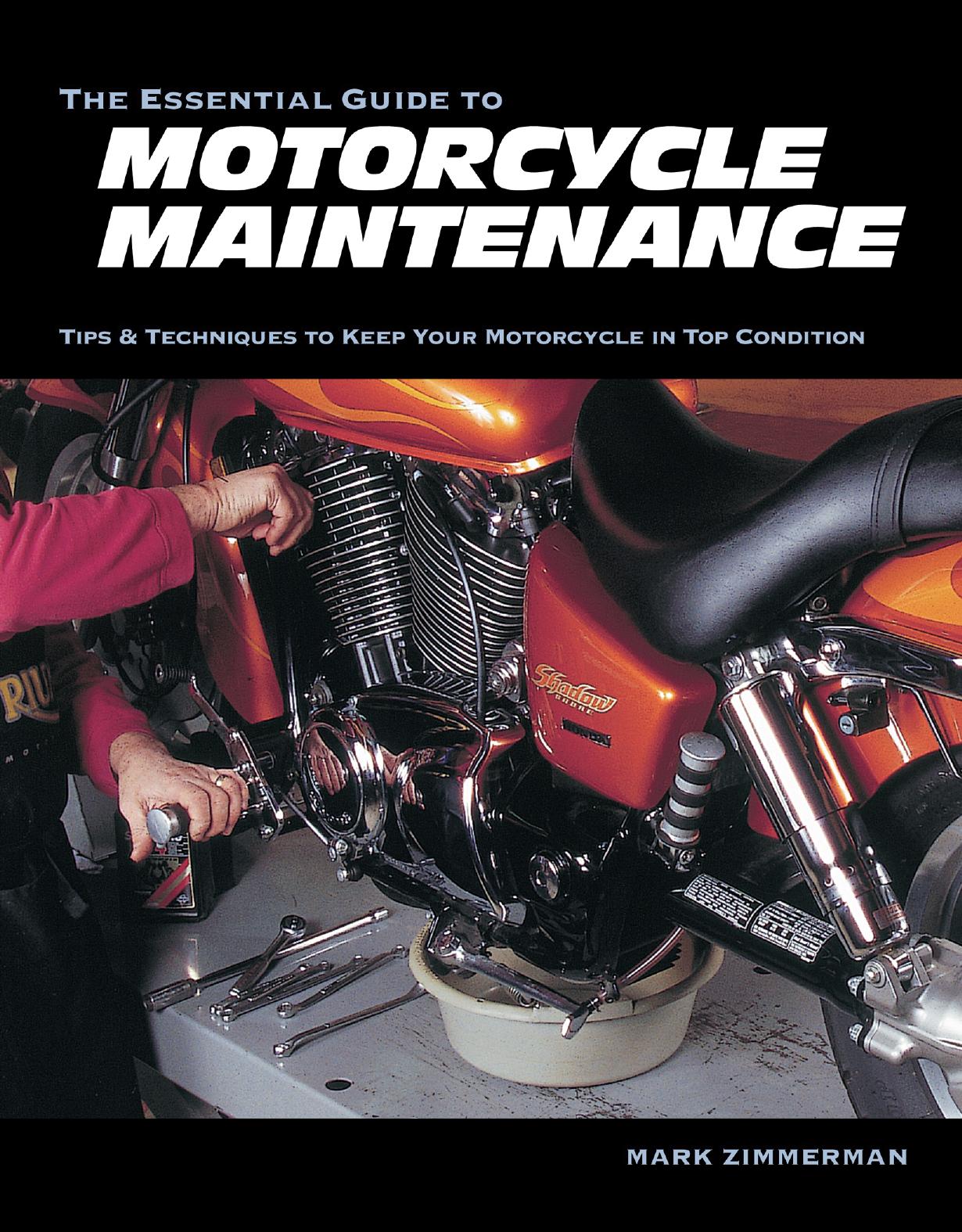 The Essential Guide to Motorcycle Maintenance