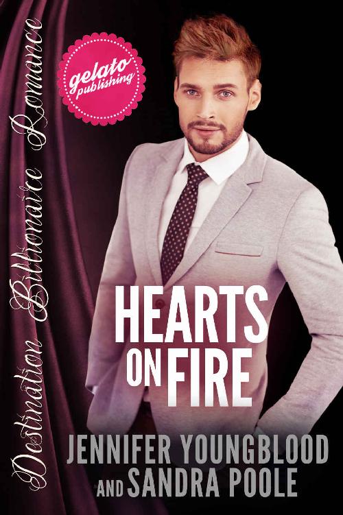 Hearts On Fire (Destination Billionaire Romance Book 10)