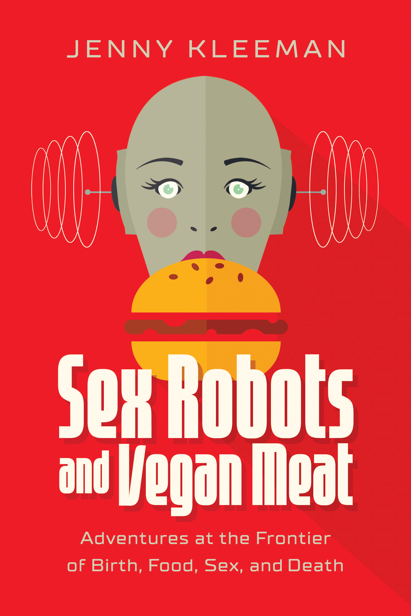 Sex Robots and Vegan Meat