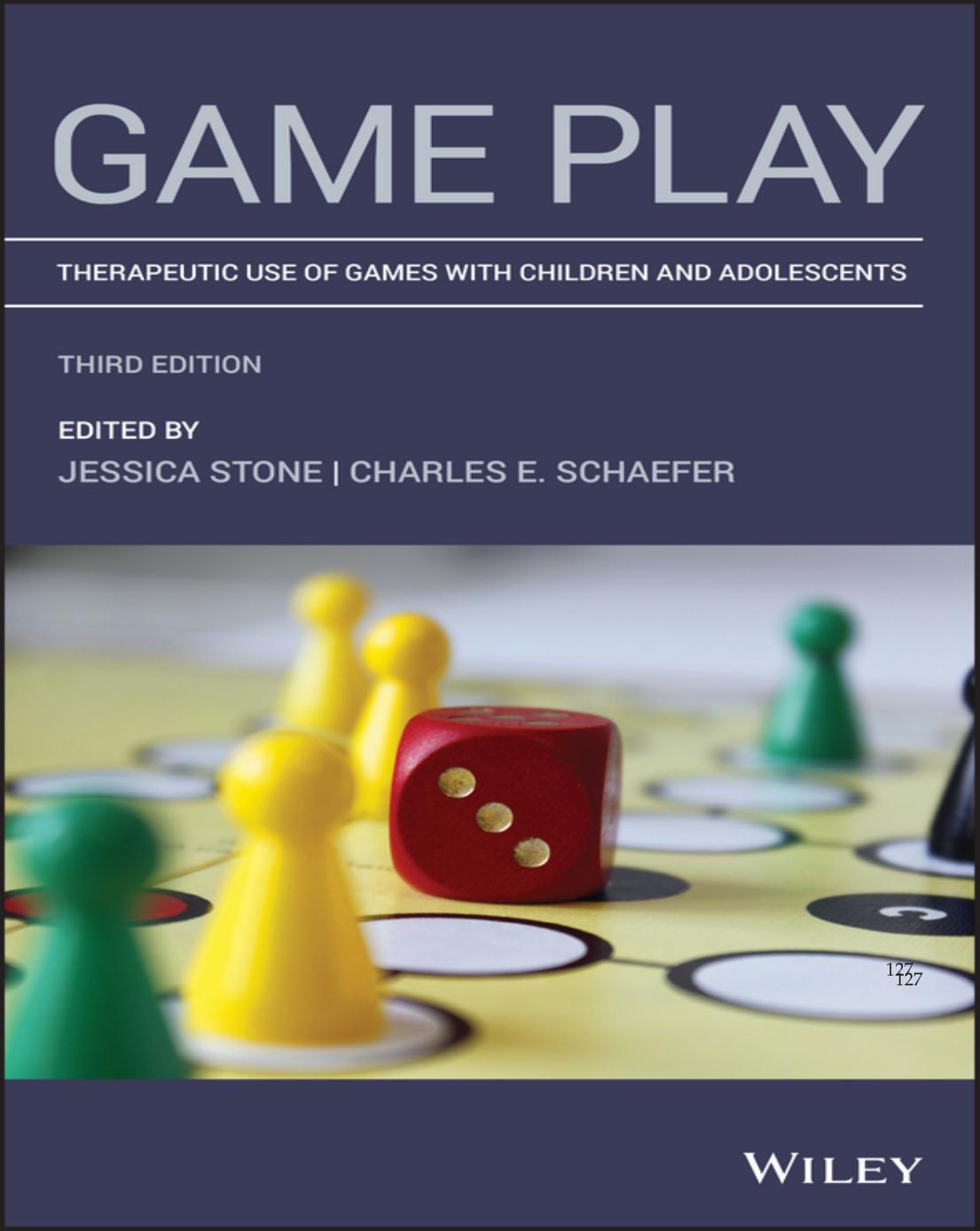 Game Play Therapy: Therapeutic Use of Games with Children and Adolescents