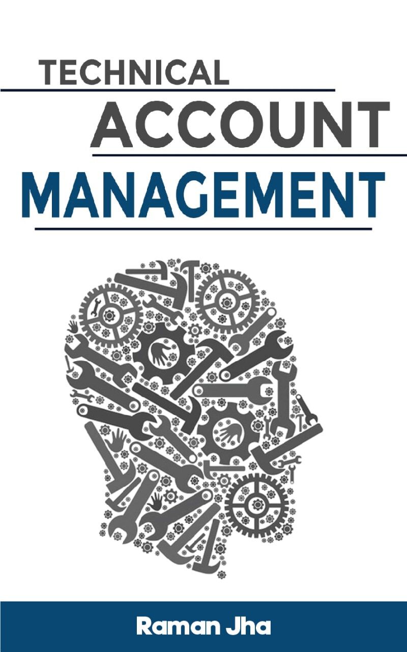 Technical Account Management: How to Win Deals & Stay Sane in today's digital world