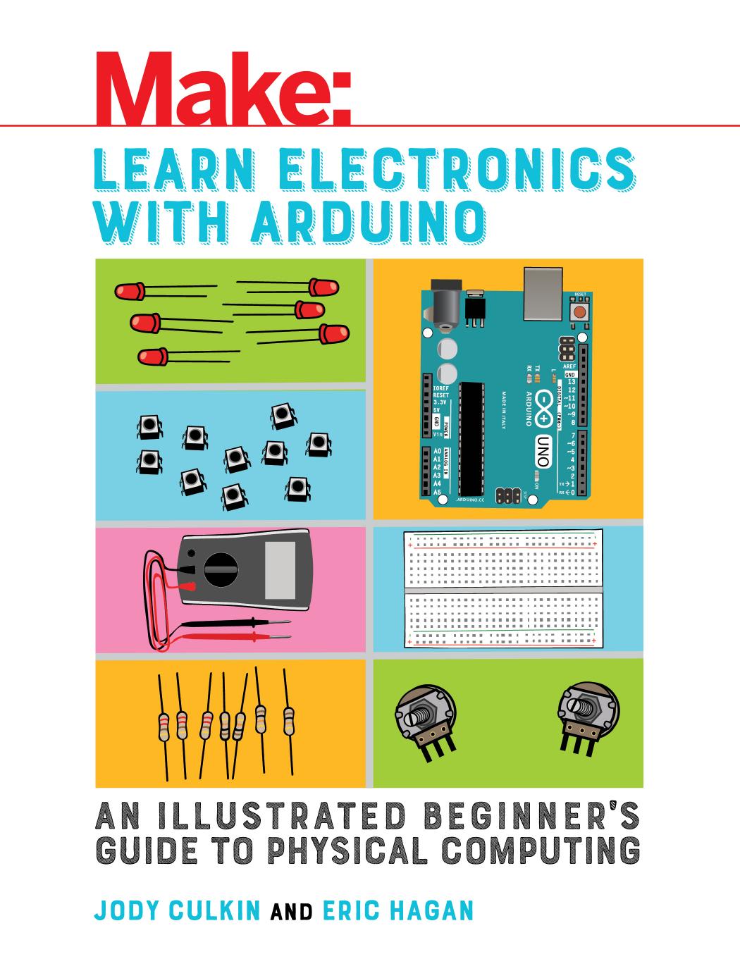 Make: Learn Electronics with Arduino