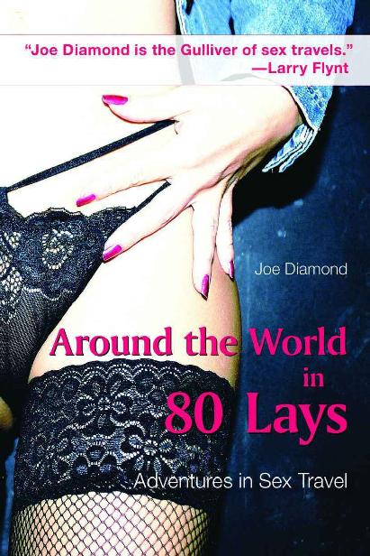 Around the World in 80 Lays: Adventures in Sex Travel