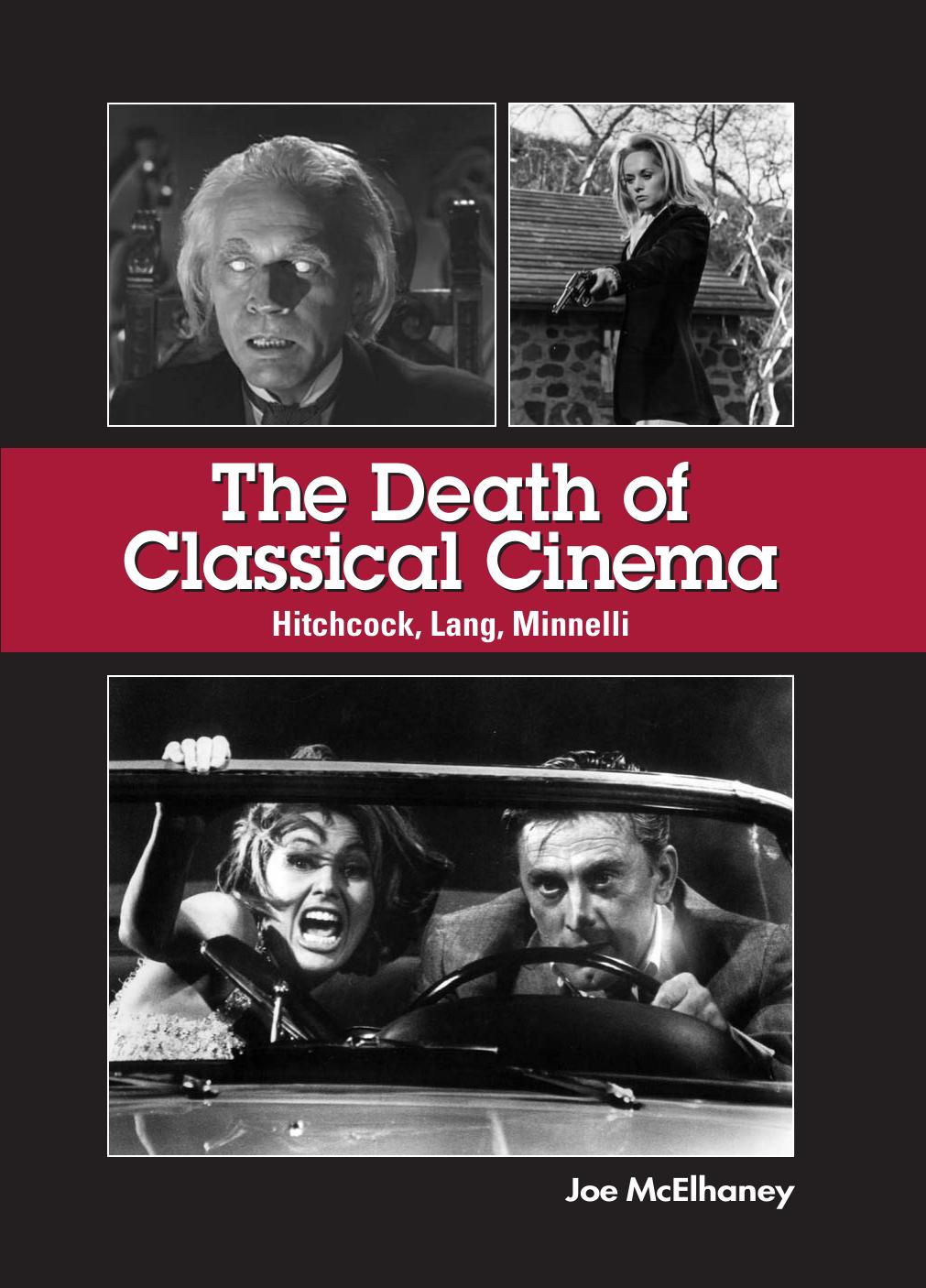 The Death of Classical Cinema: Hitchcock, Lang, Minnelli (Suny Series, Horizons of Cinema)