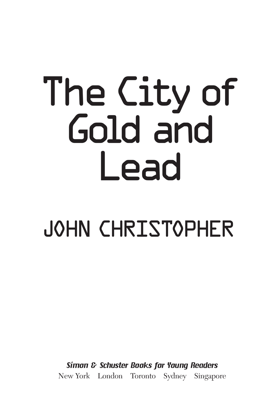 The City of Gold and Lead