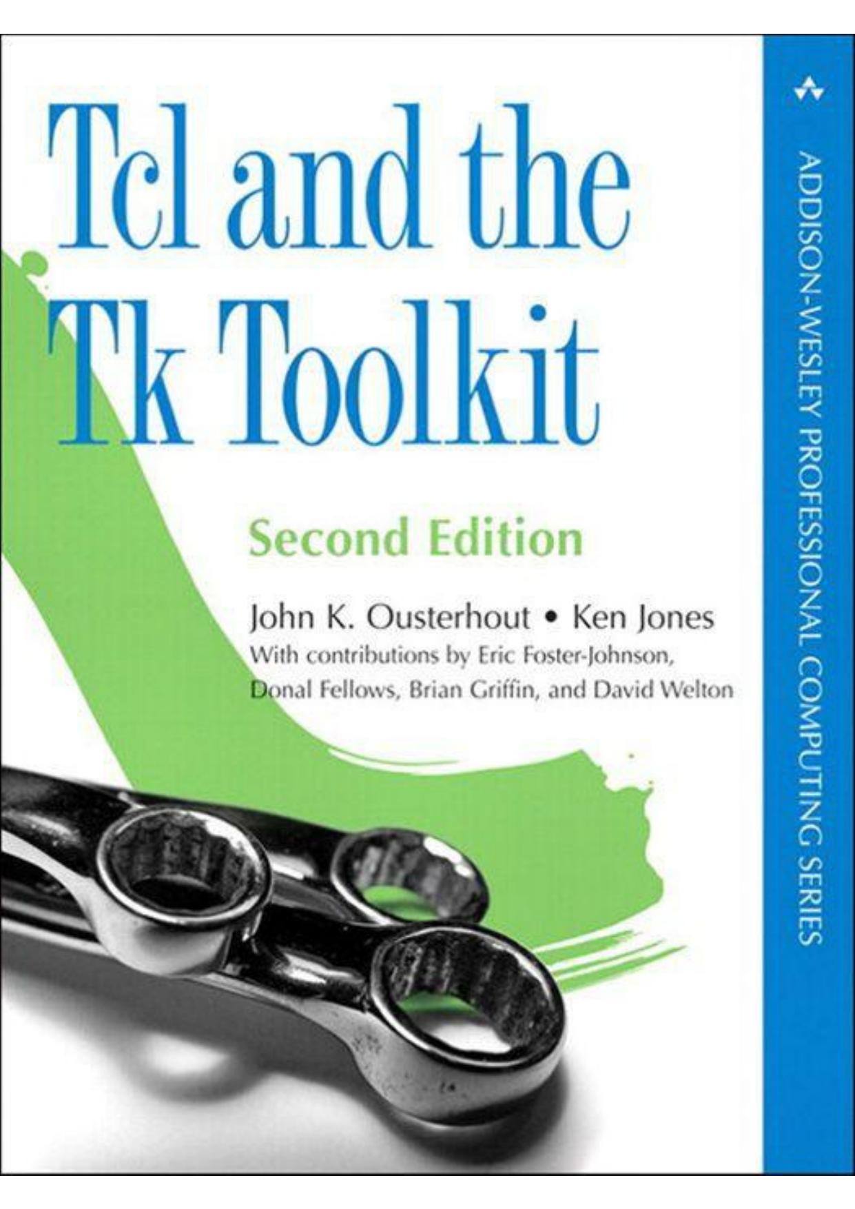 Tcl and the Tk Toolkit (2nd Edition)