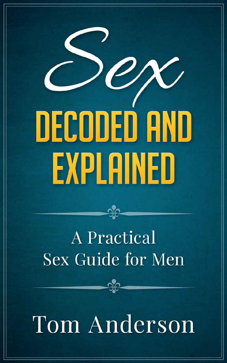 Sex Decoded and Explained