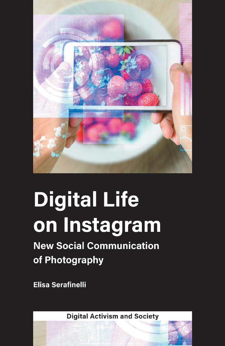 DIGITAL LIFE ON INSTAGRAM: New Social Communication of Photography