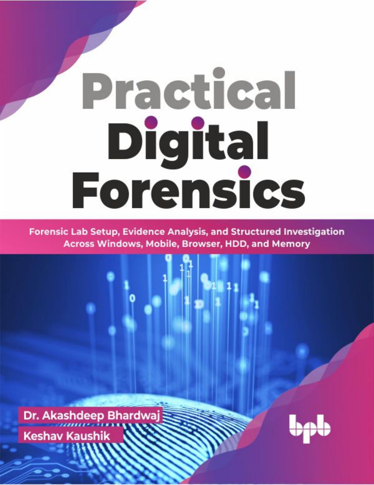 Bhardwaj A. Practical Digital Forensics...2023