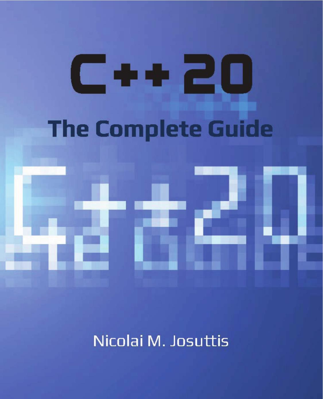 C++20 - The Complete Guide - First Edition