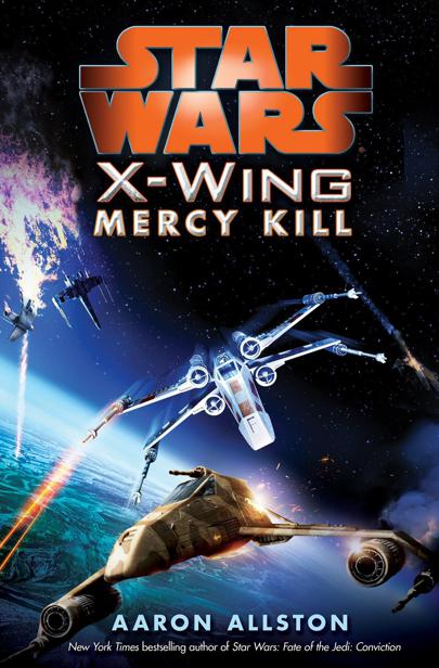 Star Wars: X-Wing X: Mercy Kill