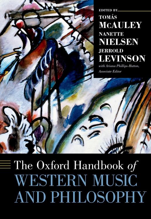 The Oxford Handbook of Western Music and Philosophy