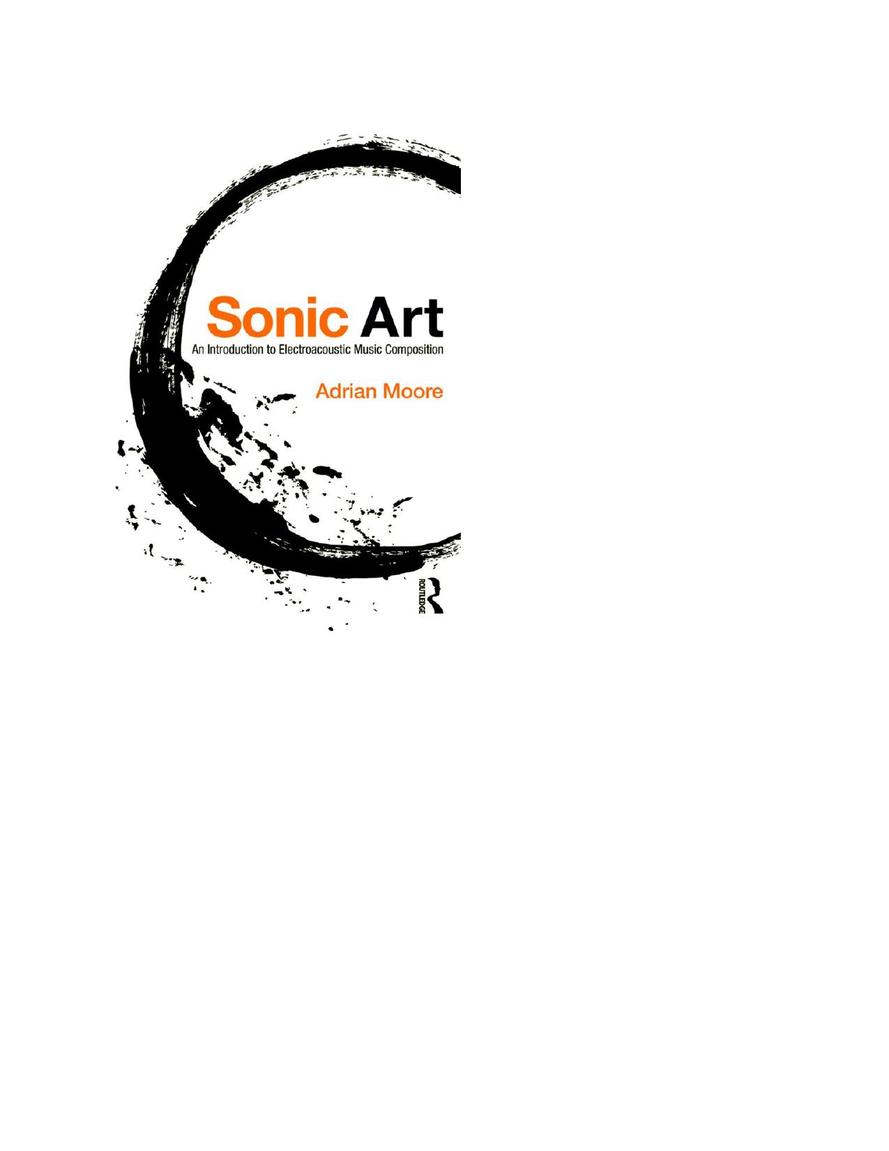 Sonic Art: An Introduction to Electroacoustic Music Composition