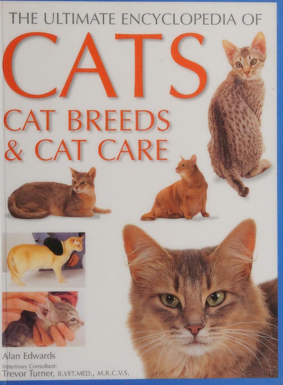 The ultimate encyclopedia of cats, cat breeds & cat care