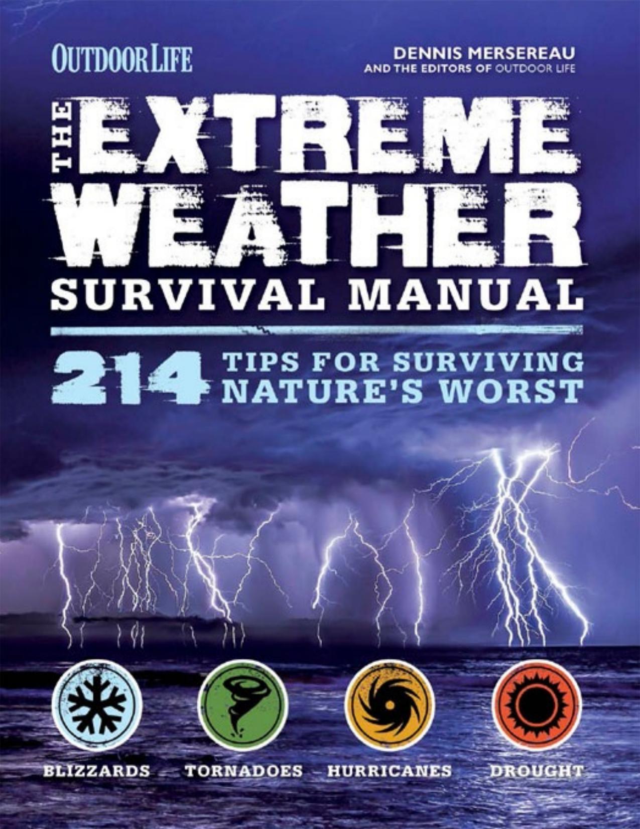 The Extreme Weather Survival Manual: 214 Tips for Surviving Nature’s Worst - PDFDrive.com