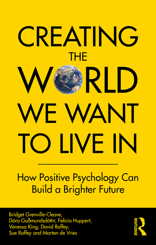 Creating the World We Want to Live In