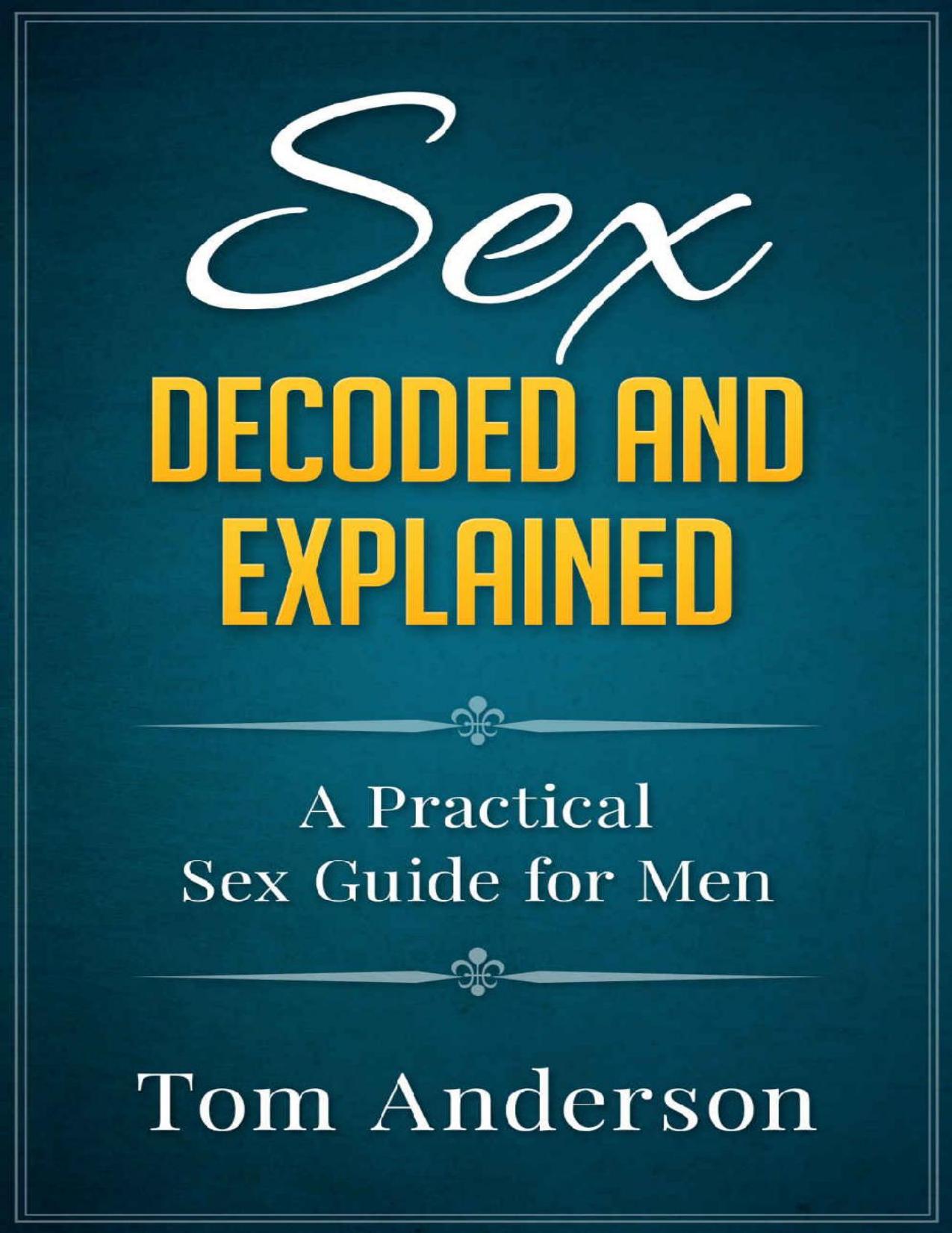 Sex Decoded and Explained