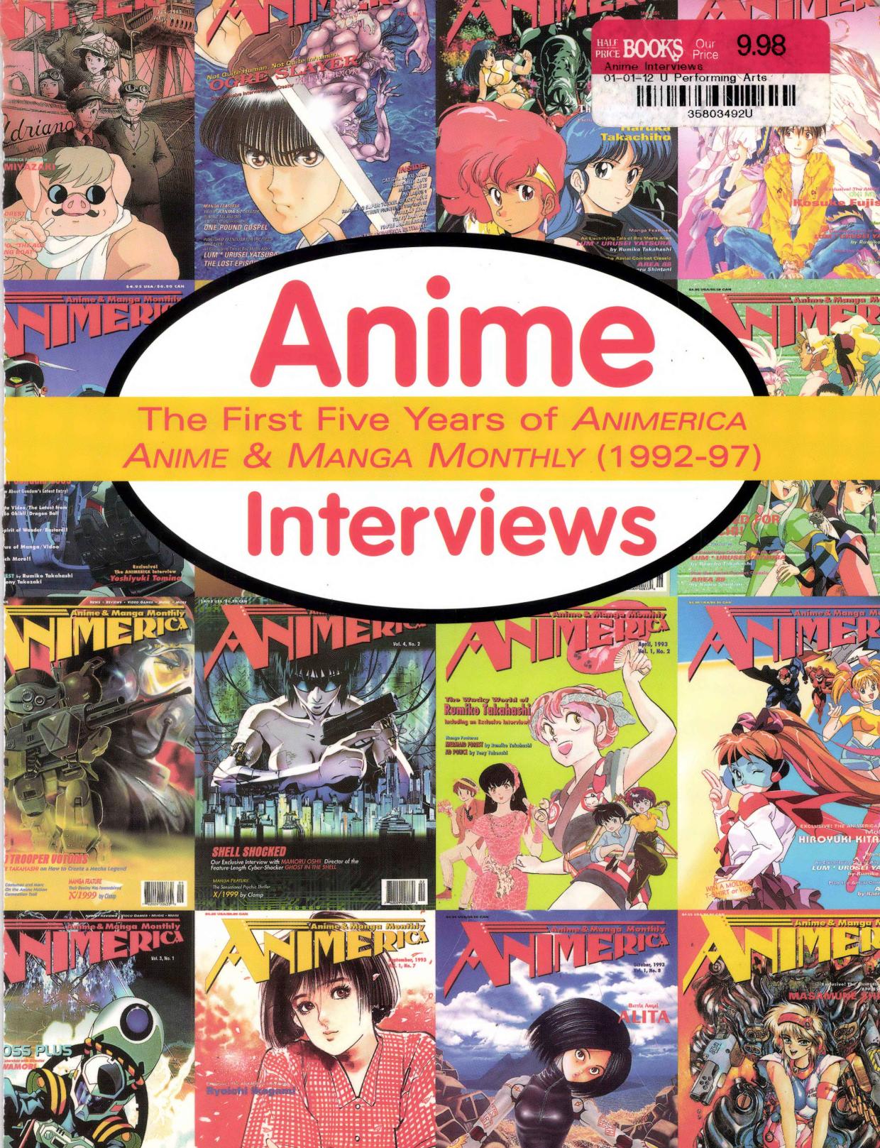 Anime Interviews: The First Five Years of Animerica Anime & Manga Monthly (1992–97)