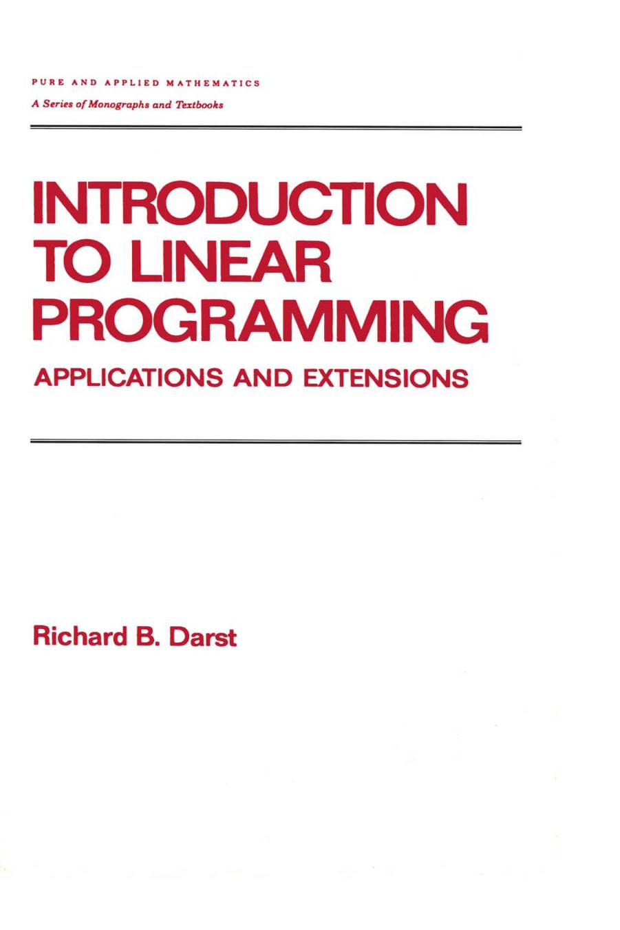 Introduction to Linear Programming; Applications and Extensions