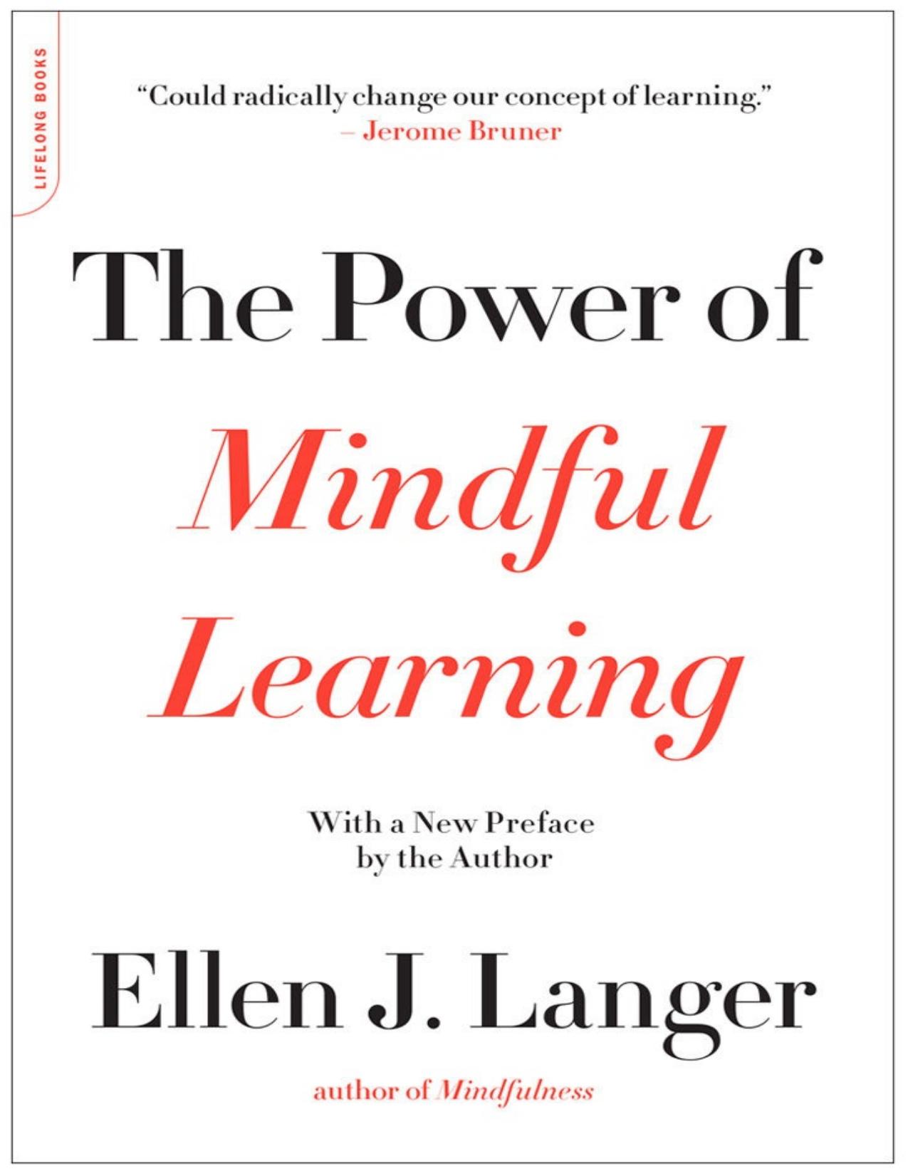 The Power of Mindful Learning (A Merloyd Lawrence Book)