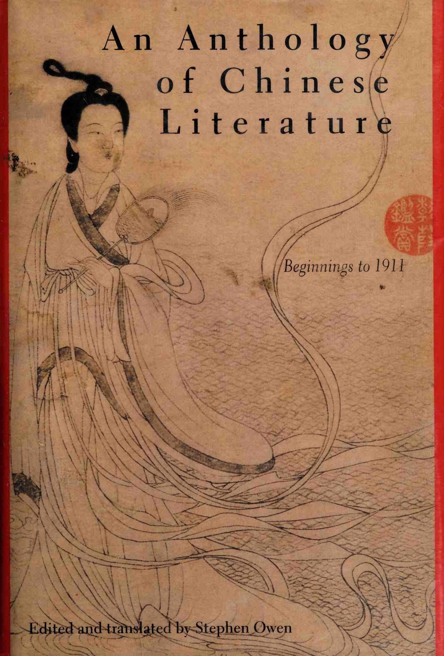 An anthology of Chinese literature : beginnings to 1911