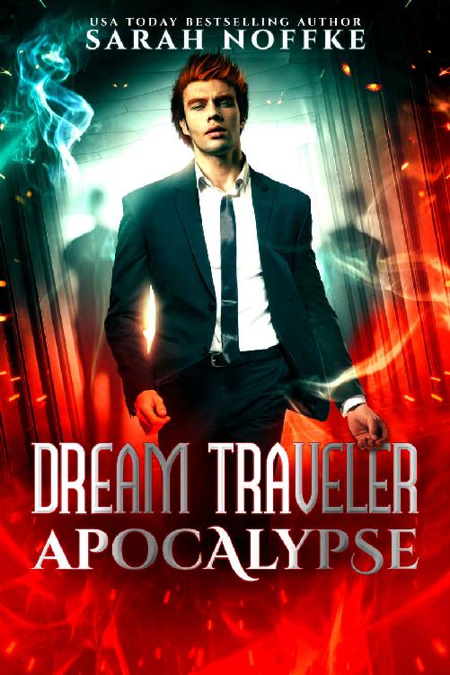 The Dream Traveler Apocalypse (A Dream Traveler Series: Ren)