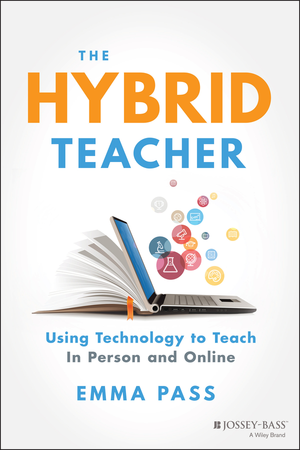 The Hybrid Teacher: Using Technology to Teach In Person and Online