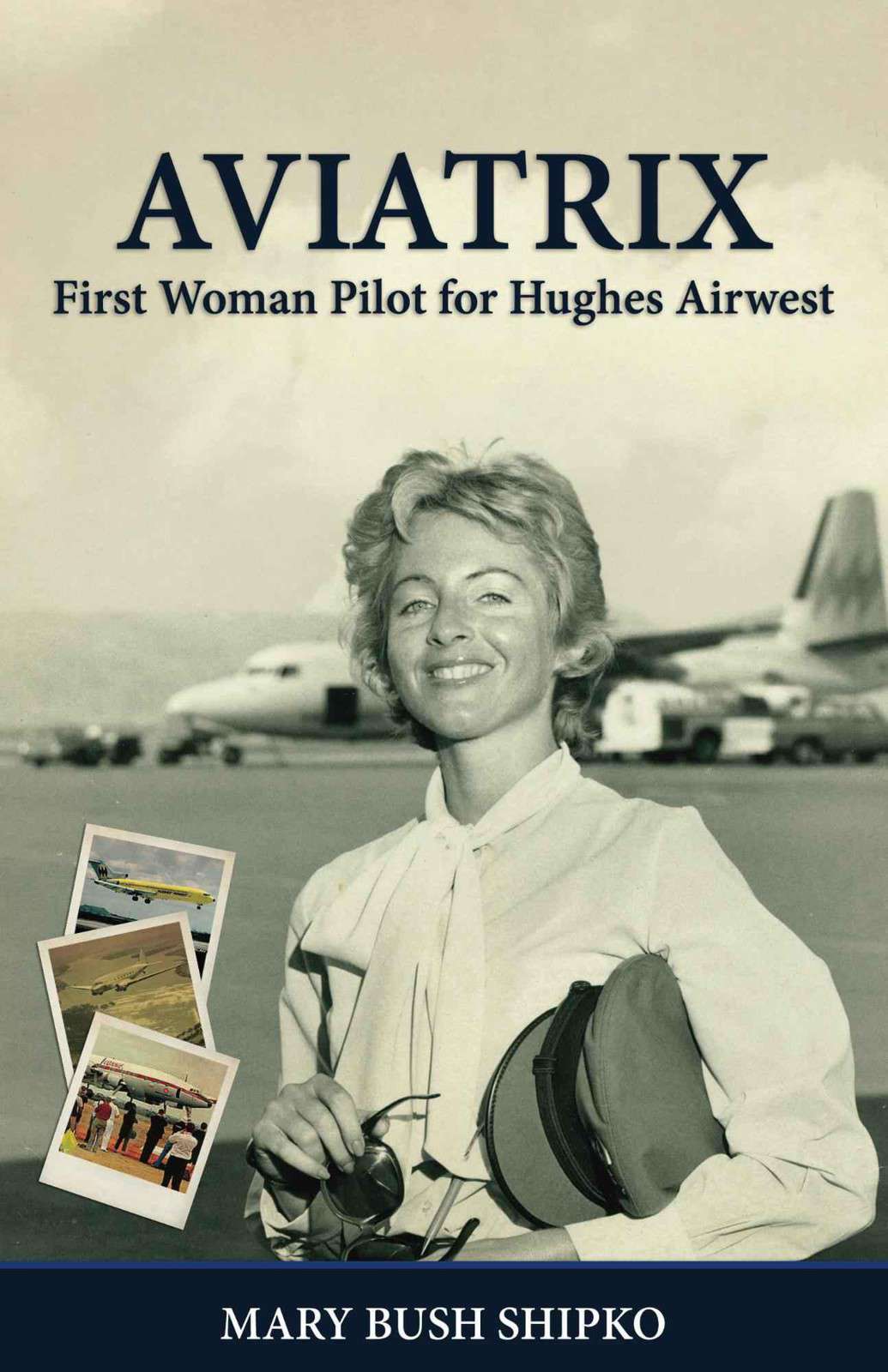 AVIATRIX: First Woman Pilot for Hughes Airwest