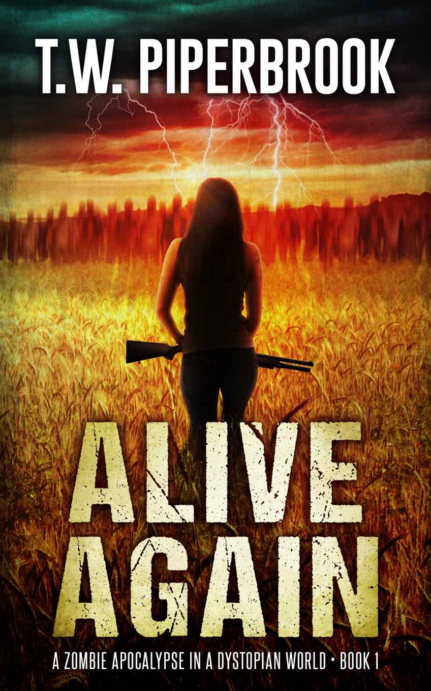 Alive Again: A Zombie Apocalypse in a Dystopian World · BOOK 1