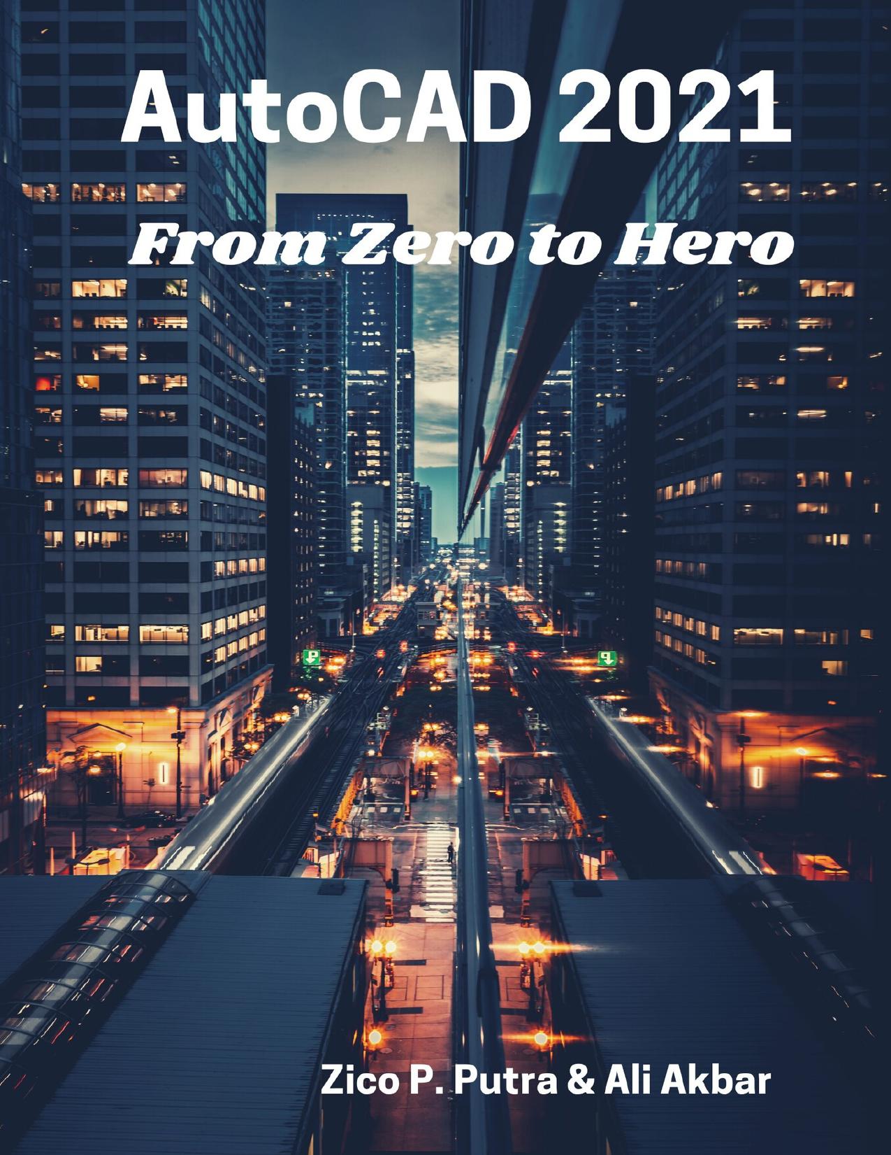 AutoCAD 2021 From Zero to Hero