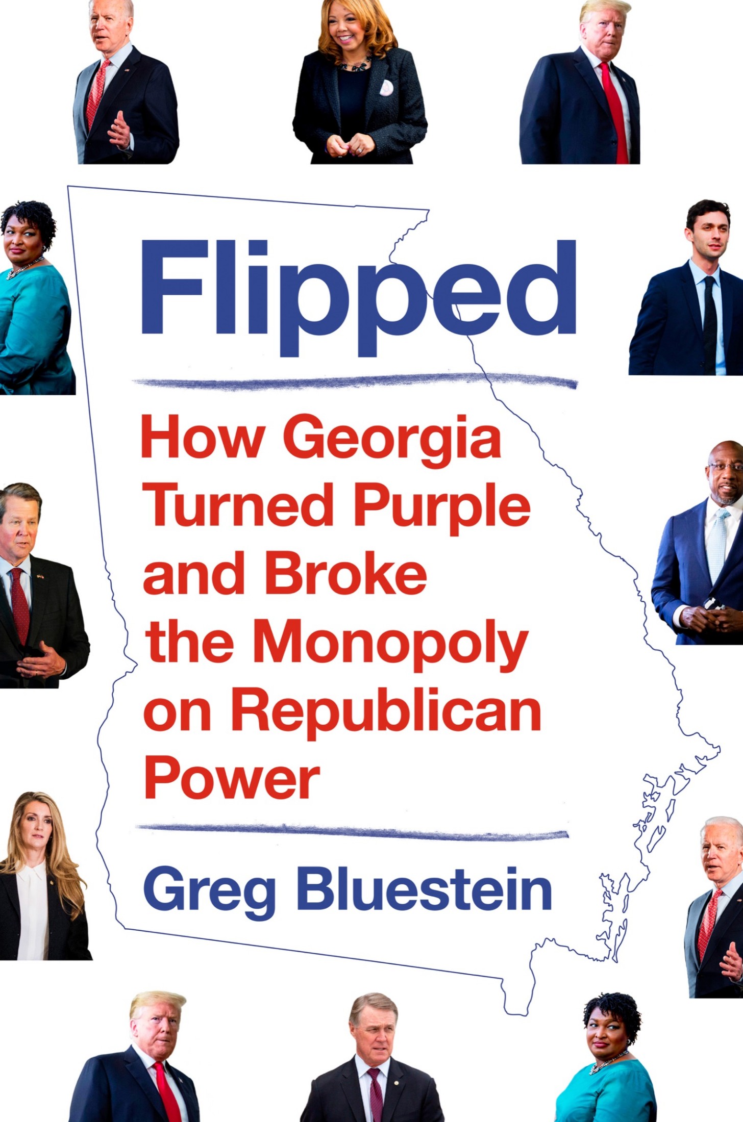 Flipped: How Georgia Turned Purple and Broke the Monopoly on Republican Power