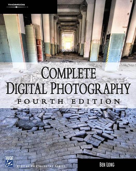 Complete Digital Photography, Fourth Edition (Graphics Series)