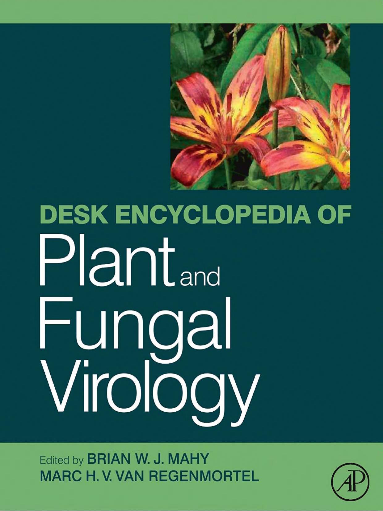 Brian W J Mahy Marc H V Van Regenmortel Desk Encyclopedia Of Plant And Fungal Virology 2009