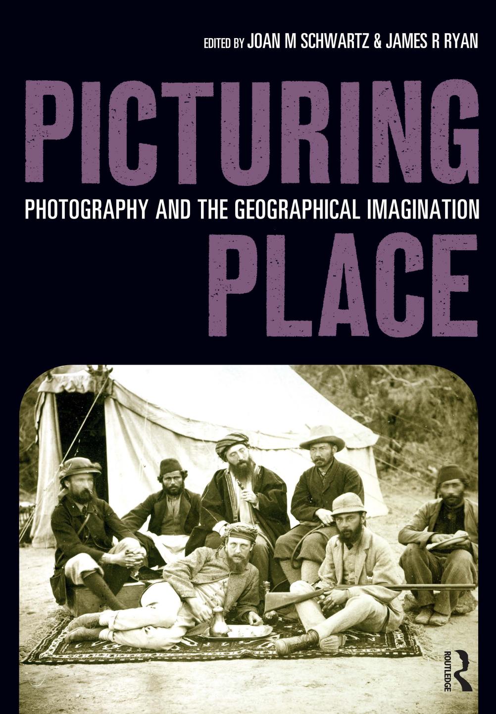 Picturing Place; Photography and the Geographical Imagination