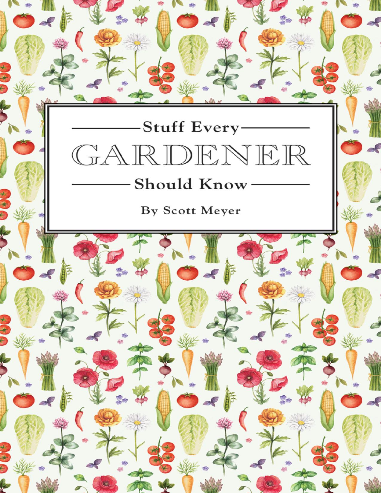 Stuff Every Gardener Should Know