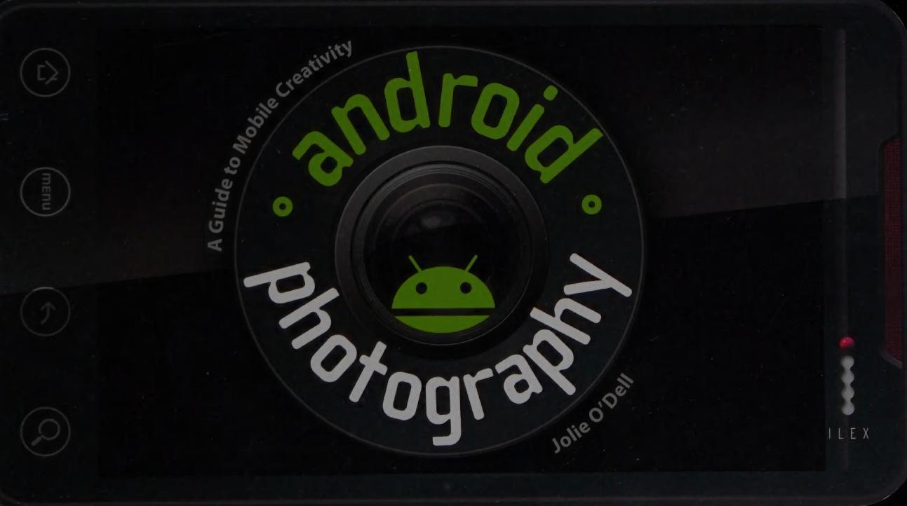 Android photography : a guide to mobile creativity