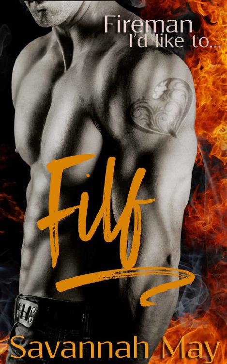 FILF: Fireman I'd like to... (HotShots Book 1)