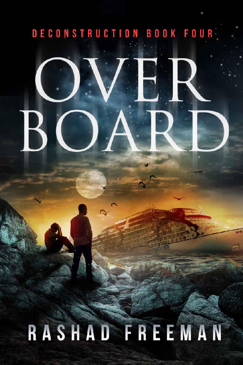 Overboard: Deconstruction Book Four (A Post-Apocalyptic Thriller)