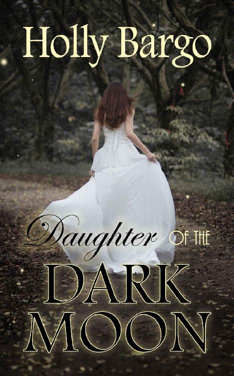 Daughter of the Dark Moon: Book 3 of the Twin Moons Saga