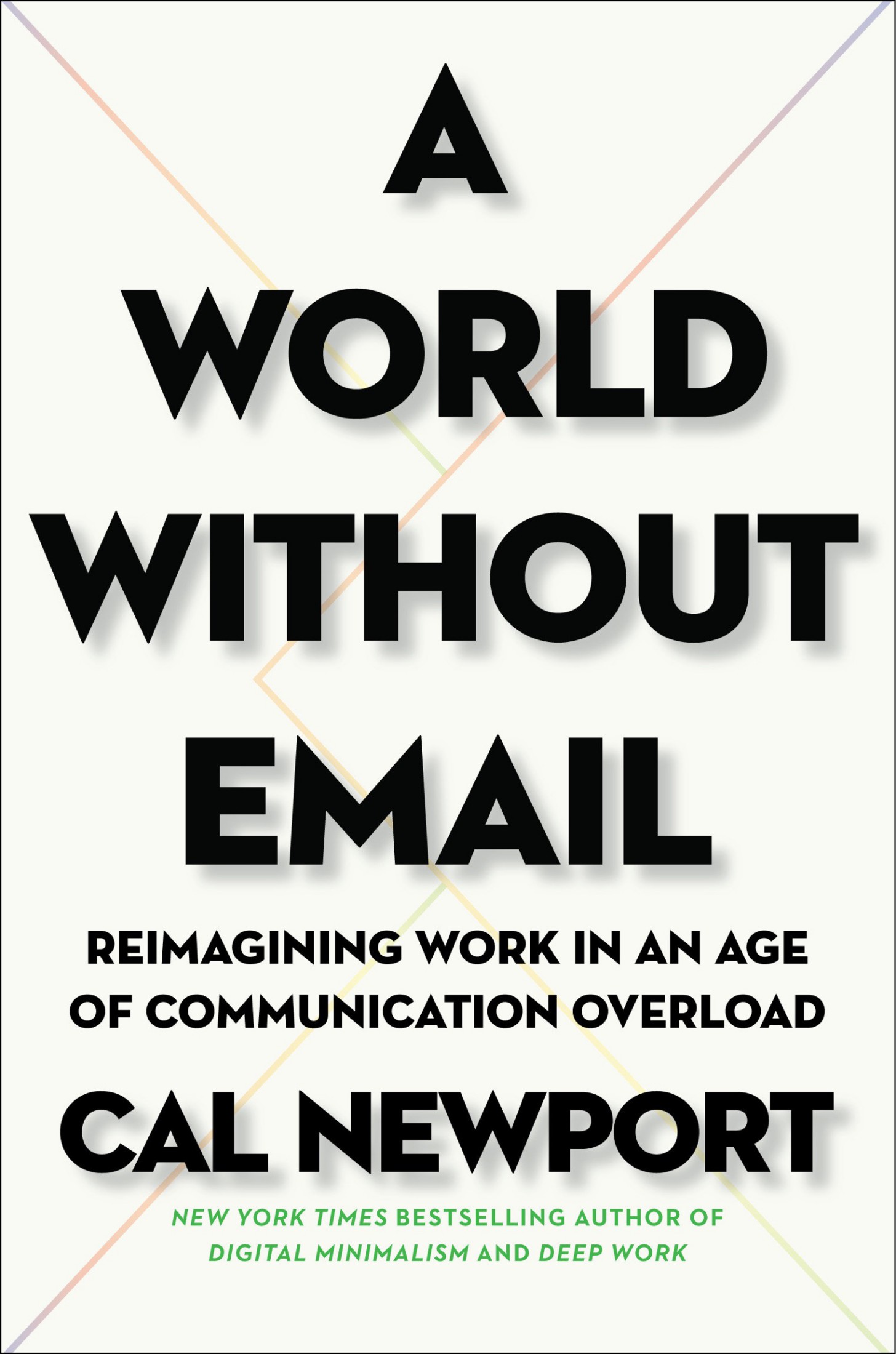 A World Without Email: Reimagining Work in the Age of Overload