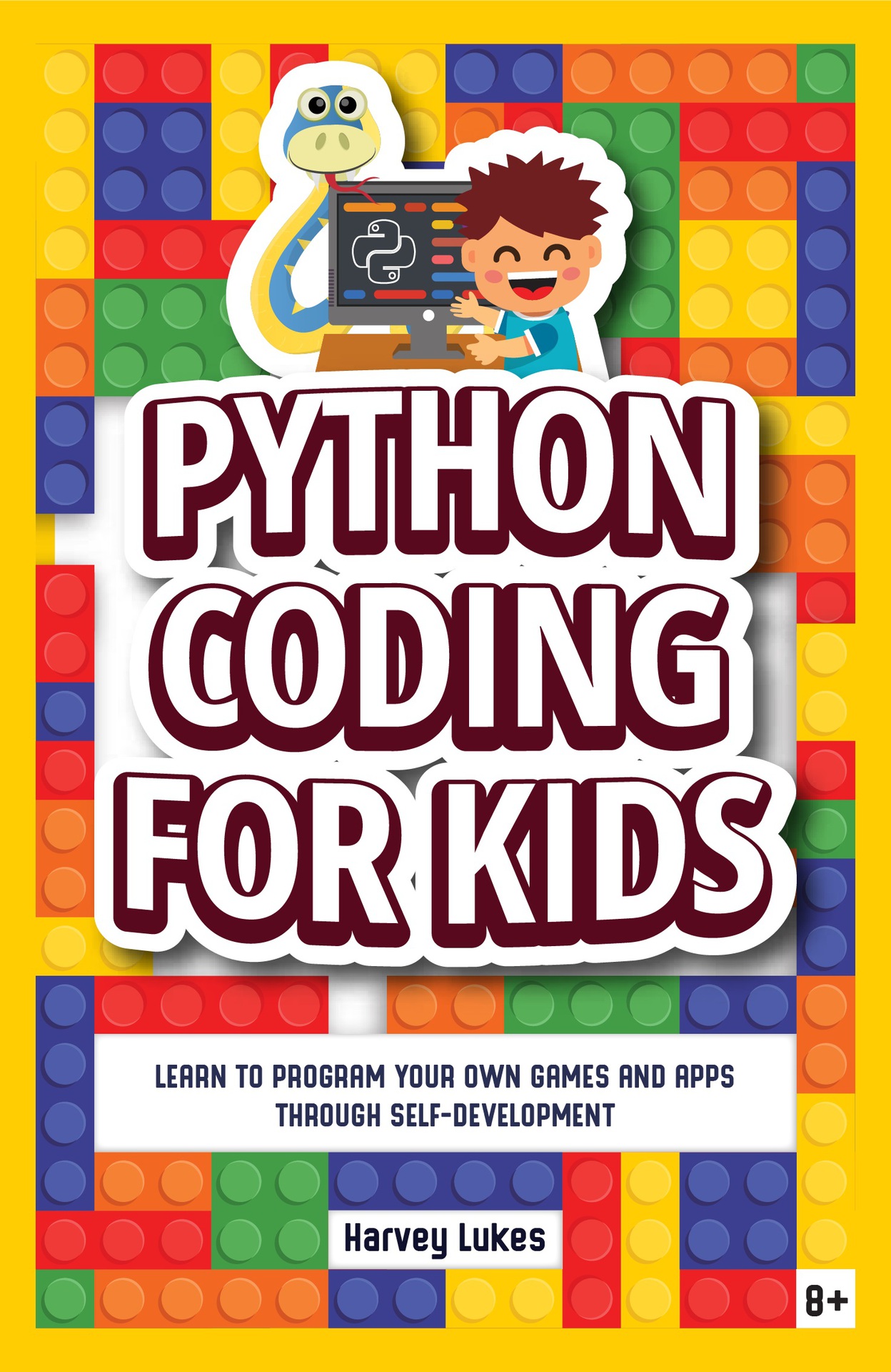 Python Coding for Kids: Learn to Program your Own Games and Apps through Self-Development