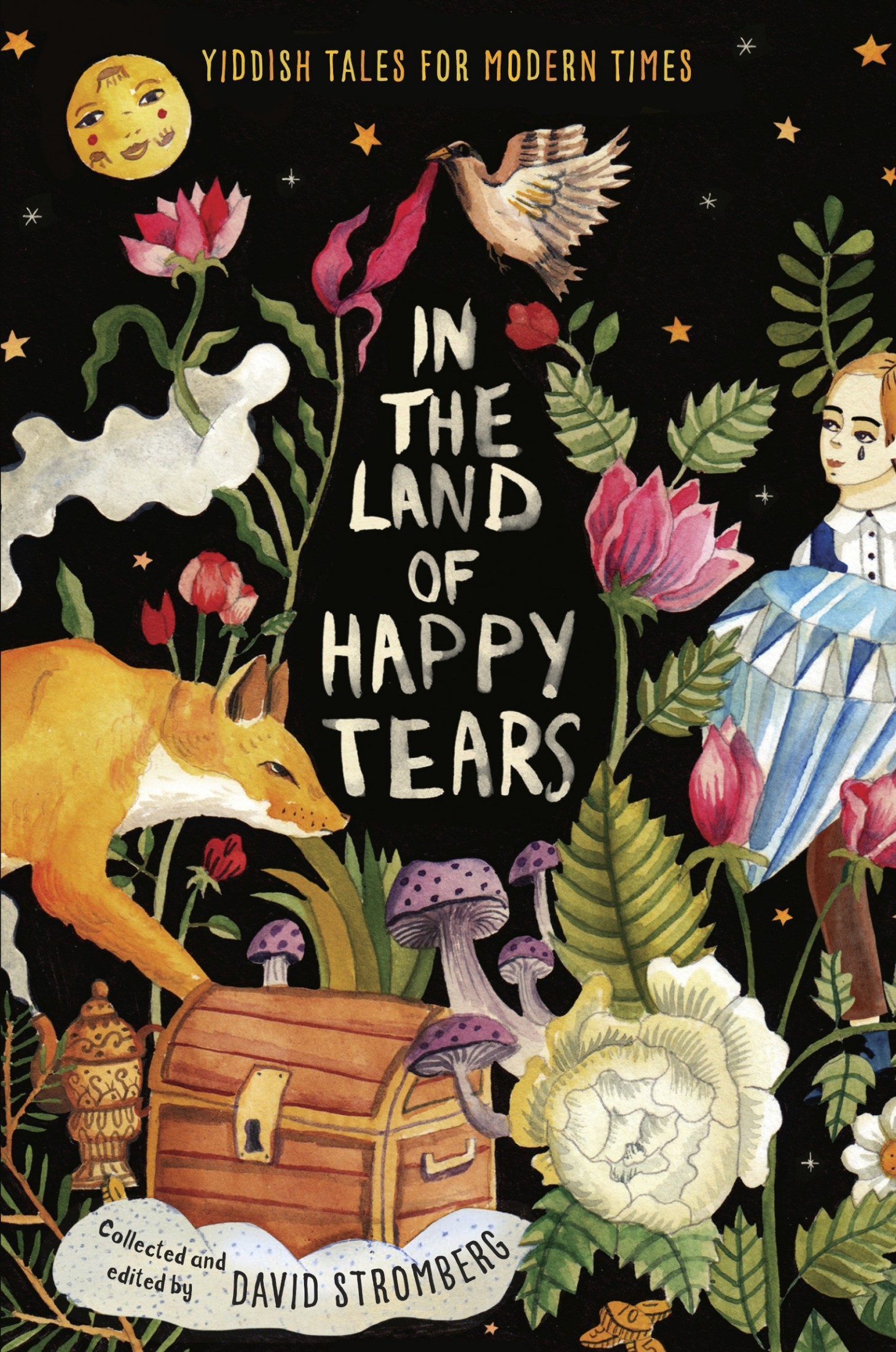 In the Land of Happy Tears: collected and edited by David Stromberg