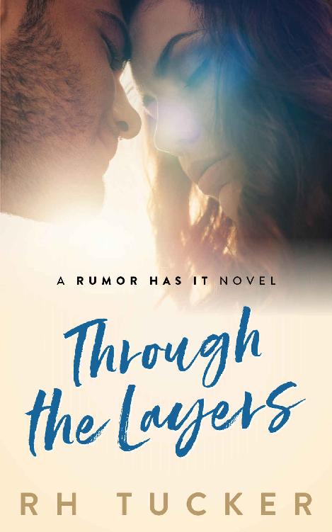 Through the Layers (Rumor Has It series Book 4)